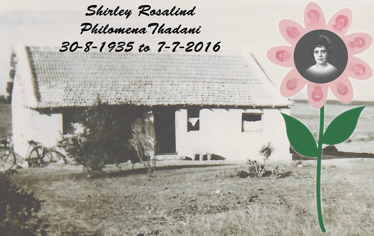 Shirley Rosalind Philomena Thadani 30-8-1935 to 7-7-2016